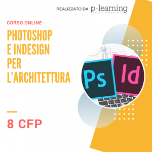 Photoshop e InDesign per l’Architettura